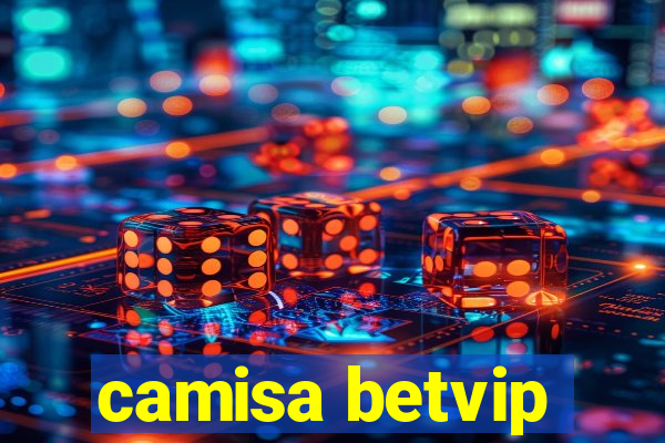 camisa betvip